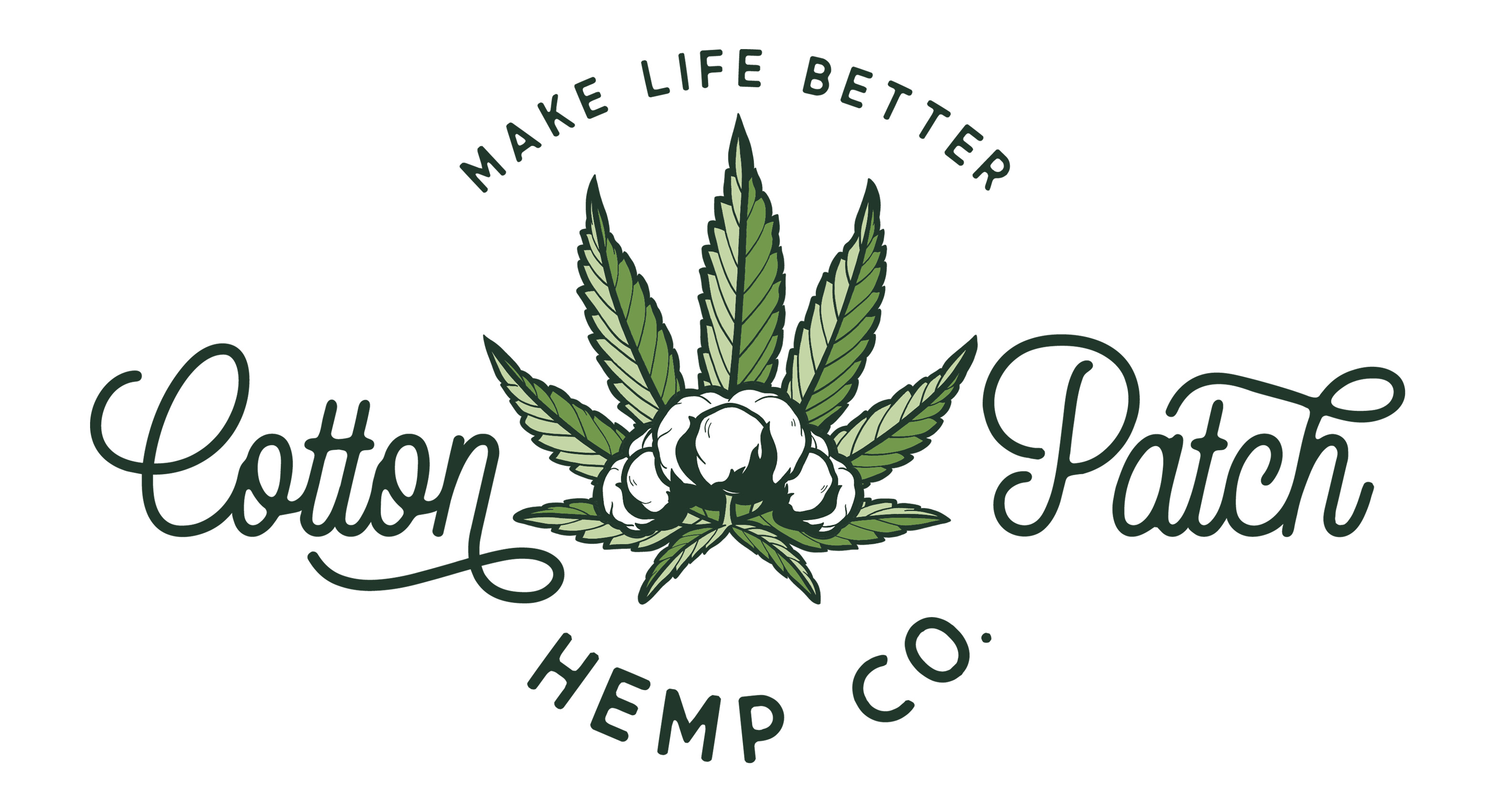 Make Life Better  Cotton Patch Hemp Co.
